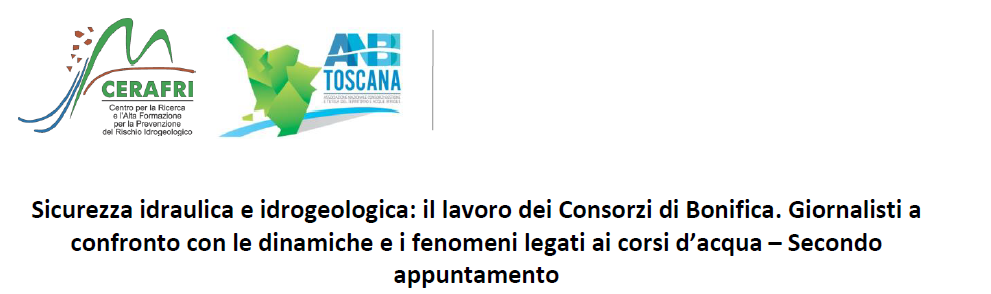 Sicurezza idraulica e idrogeologica: il lavoro dei Consorzi di Bonifica. Giornalisti a confronto con le dinamiche e i fenomeni legati ai corsi d’acqua – Secondo appuntamento