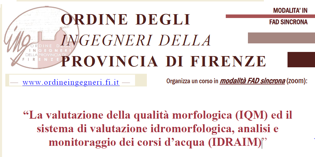 La valutazione della qualità morfologica (IQM) ed il sistema di valutazione idromorfologica, analisi e monitoraggio dei corsi d’acqua (IDRAIM)